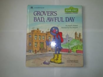 Grover's Bad, Awful Day - Book  of the A Sesame Street Growing-Up Book