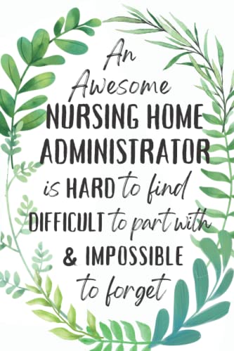Nursing Home Administrator Gifts: An Appreciation and Thank You G...