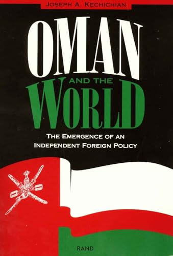 Oman and the World: The Emergence of an Independent Foreign Policy