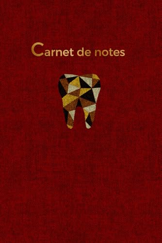 Carnet de Notes dentiste et future dentiste Grenat - A5 15,24 x 22,86 cm | 120 pages lignées à remplir (French Edition)