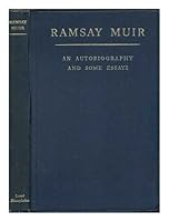 Ramsay Muir: An Autobiography and Some Essays B0006D9OZ8 Book Cover