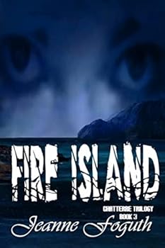 Fire Island - Book #3 of the Chaterre Trilogy