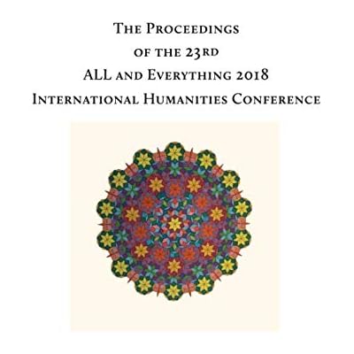 The Proceedings of the 23rd International Humanities Conference: ALL and Everything 2018