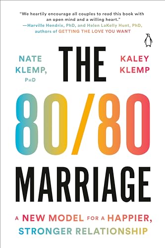 The 80/80 Marriage: A New Model for a Happier, Stronger
