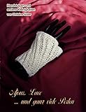 Ajour, Lace ... und ganz viele Perlen: Handstulpen und andere Kleinigkeiten