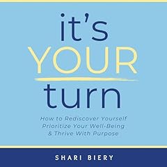 It's Your Turn Audiobook By Shari Biery cover art