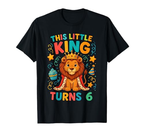 Cute Little Lion King Birthday Kids Boy Age 6 Party Outfit Camiseta