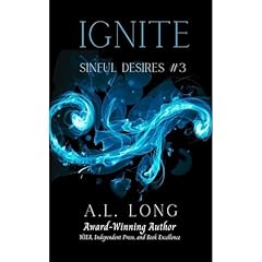 Ignite (Sinful Desires #3) Audiolibro Por A.L. Long arte de portada