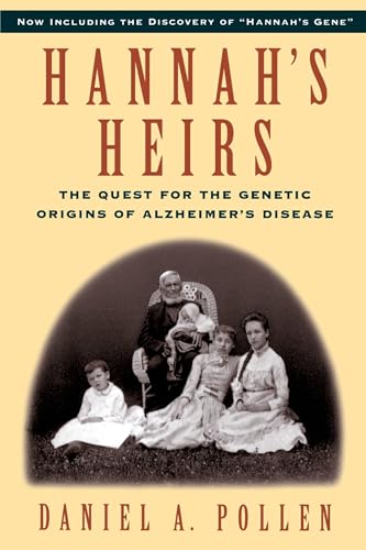 Hannah's Heirs: The Quest for the Genetic Origins of Alzheimer's Disease
