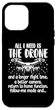 Photo Gallery custodia per iphone 15 plus all i need is the drone - funny quadcopter drone operator Photo Gallery custodia per iphone 15 plus all i need is the drone - funny quadcopter drone operator