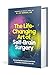 The Life-Changing Art of Self-Brain Surgery: Connecting Neuroscience and Faith to Radically Transform Your Life