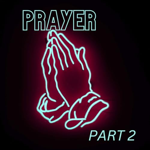 Prayer Part 2