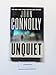 The Unquiet: A Thriller (Charlie Parker Thrillers)