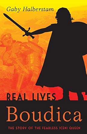 Boudica: The Story of the Fearless Iceni Queen book cover