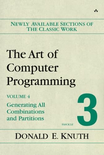 The Art of Computer Programming, Volume 4, Fascicle 3: Generating All ...