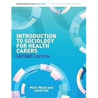 Introduction to Sociology for Health Carers