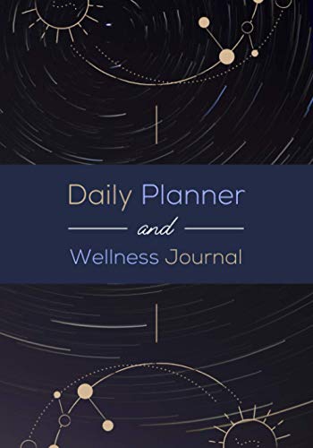 Daily Planner & Wellness Journal: To Do Checklist, Meal and Fitness Planner with Prompts for Self-Awareness and Gratitude | Undated Day to Day Organizer for Personal and Business Goals