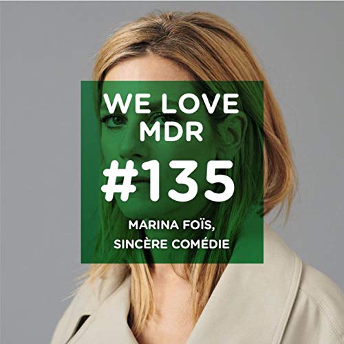 Marina Foïs, sincère comédie