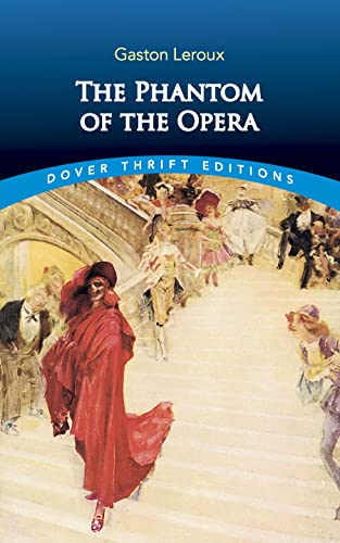 The Phantom of the Opera (Dover Thrift Editions: Gothic/Horror)