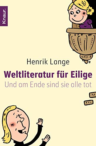 Weltliteratur für Eilige: Und am Ende sind sie alle tot