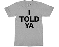 Make a bold statement: Let your outfit do the talking with this eye-catching “I Told Ya” graphic tee. Designed for those who love to express themselves, this stylish T-shirt adds personality to any casual look. It’s the perfect go-to piece for chilli...