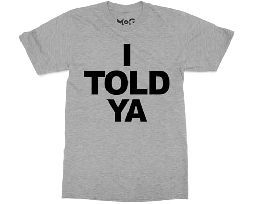 I Told Ya T-Shirt - Men - M - Grey - Funny Meme Movie-Inspired Viral Zendaya Inspired Tee - Casual Streetwear - Stylish Top for Everyday Wear