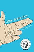 Look, Black Boy 1097378403 Book Cover