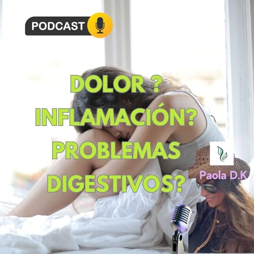 Tres alimentos que alivian naturalmente: Dolor, Inflamación e Indigestión cover art