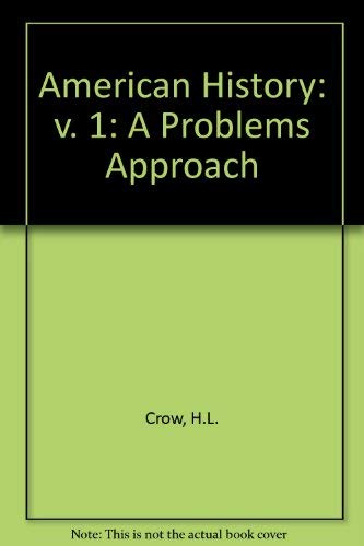American History: v. 1: A Problems Approach