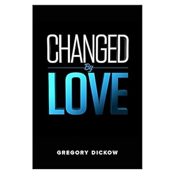 Changed By Love