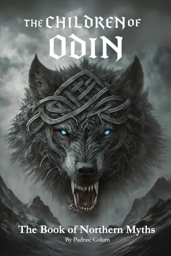 The Children of Odin: The Illustrated Book of Northern Myths