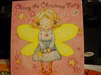 Chrissy the Christmas Fairy 1908078006 Book Cover