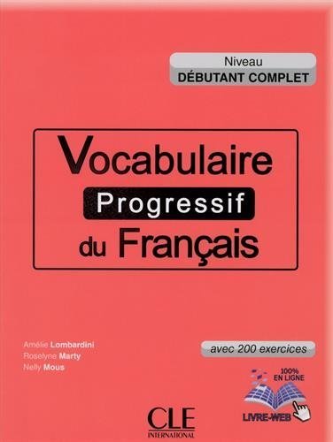 Vocabulaire progressif du fran??ais - Niveau d??butant complet (French Edition) by Roselyne Marty (2015-07-25)