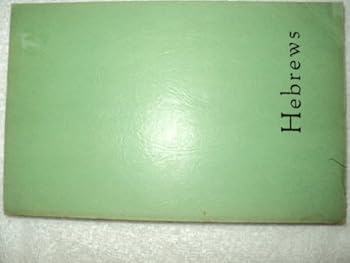 Paperback An exposition of the Book of Hebrews, Book