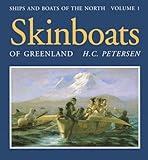 Skinboats of Greenland (Ships & Boats of the North)