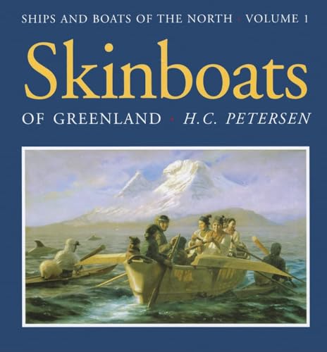 Skinboats of Greenland (Ships & Boats of the North)
