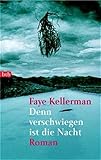  Denn verschwiegen ist die Nacht: Roman: Roman. Aus d. Amerikan. v. Antje Althans