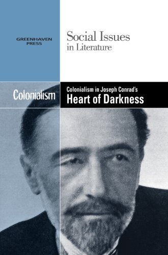 Colonialism in Joseph Conrad's Heart of Darkness (Social Issues in Literature)