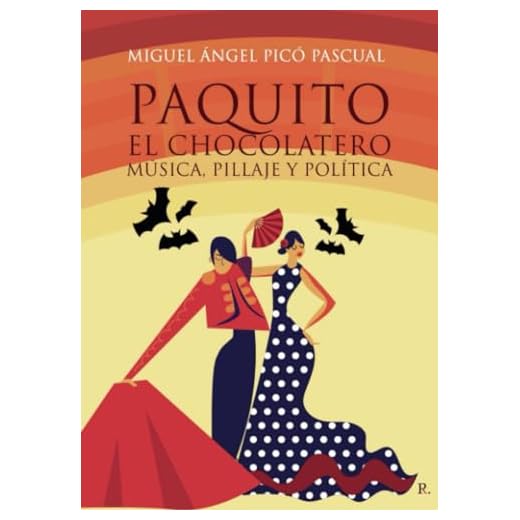 Paquito el chocolatero: música, pillaje y política