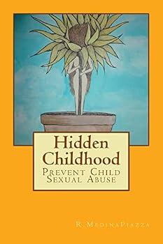 Paperback Hidden Childhood: Prevent Child Sexual Abuse Book