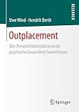 Outplacement: Wie Persönlichkeitsfaktoren die psychische Gesundheit beeinflussen