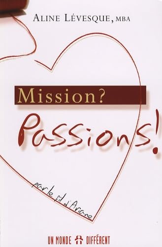 Mission? passions! LEVESQUE, ALINE