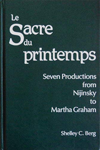 Buy "Sacre du Printemps": Seven Productions from Nijinsky to Martha Graham — BookShops.in