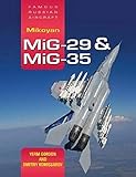 Mikoyan MiG-29 & MiG-35: Famous Russian Aircraft