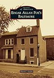 Edgar Allan Poe's Baltimore (Images of America)