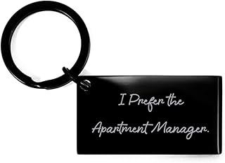 I Prefer The Apartment Manager. Keychain, Apartment Manager, Reusable Gifts for Apartment Manager