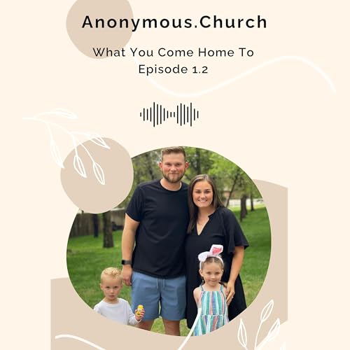 What You Come Home To