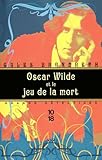  OSCAR WILDE ET JEU DE LA MORT