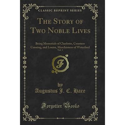 The Story of Two Noble Lives, Vol. 1