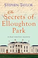 The Secrets of Elloughton Park: A dual timeline mystery 1800554214 Book Cover